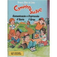 Caminho Suave 4ª Série: Comunicação e Expressão - Alfabetização Eficaz - imagem 2