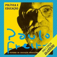 Política e Educação: Ensaios Essenciais de Paulo Freire - imagem 1