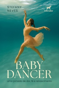 Baby Dancer: A Jornada Inspiradora de Stefany Neves - Dor, Fé e Renascimento - imagem 1
