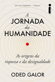 A Jornada da Humanidade: Desvende as Origens da Riqueza e Desigualdade - imagem 1