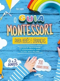 Guia Montessori para Bebês e Crianças: Desperte Criatividade e Independência - imagem 2
