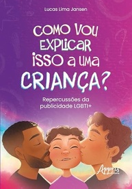 Publicidade LGBTI+ e Crianças: Análise Profunda e Repercussões Sociais - imagem 2