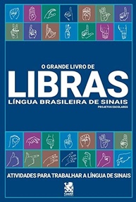 O Grande Livro de Libras: Aprenda e Ensine a Língua Brasileira de Sinais com Atividades Criativas - imagem 2