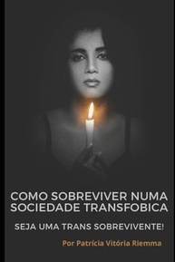 Guia de Sobrevivência Transfóbica: Resiliência e Empoderamento na Sociedade - imagem 2