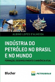 Indústria do Petróleo no Brasil e Mundo: Desvende sua Formação e Futuro - imagem 1
