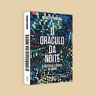 O Oráculo da Noite: Desvende a Ciência e a História Fascinante dos Sonhos - imagem 4