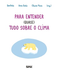 Desvende o Clima: Entenda as Mudanças Climáticas de Forma Visual e Descontraída - imagem 1