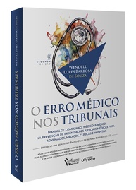 O Erro Médico nos Tribunais: Guia Essencial 2ª Ed (2025) - Proteja sua Carreira e Instituição - imagem 3