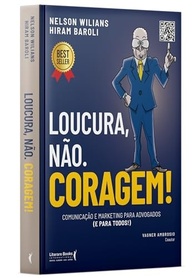 Loucura, Não. Coragem!: Comunicação e Marketing para Advogados e Profissionais - imagem 3