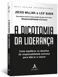 A Dicotomia da Liderança: Domine os Desafios e Lidere para Vencer - imagem 4