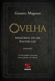 Ovelha: Memórias de um Pastor Gay - Um Relato Cru e Provocante - imagem 1