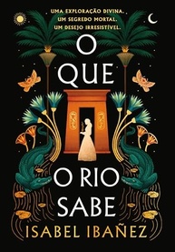 O Que o Rio Sabe: Aventura e Romance no Egito Antigo (Segredos do Nilo Livro 1) - imagem 2