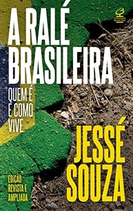 A Ralé Brasileira: Descubra Quem São e Como Vivem - Livro Essencial - imagem 2