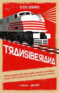 Transiberiana: Uma Jornada Épica Pelo Mundo Soviético e Além - imagem 1