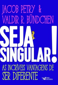 Seja Singular!: Descubra o Poder de Ser Único e Transforme Sua Vida - imagem 1