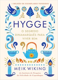 Hygge: Descubra o Segredo Dinamarquês para uma Vida Mais Feliz e Aconchegante - imagem 1