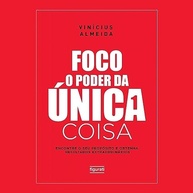 O Poder da Única Coisa: Domine seu Foco e Alcance Resultados Extraordinários - imagem 2