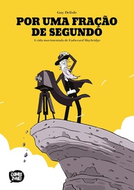 Por uma Fração de Segundo: A Revolucionária Vida de Eadweard Muybridge em Quadrinhos - imagem 1