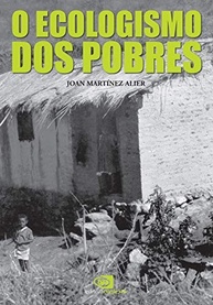 O Ecologismo dos Pobres: Desvendando Conflitos Ambientais e Econômicos - imagem 2