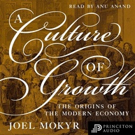A Cultura do Crescimento: As Origens da Economia Moderna (Audiobook) - imagem 1