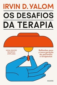 Os Desafios da Terapia: Edição Ampliada para Pacientes e Terapeutas | Yalom - imagem 2