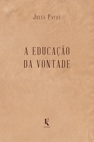 Educação da Vontade: Domine a Si Mesmo e Alcance Seus Objetivos - imagem 2