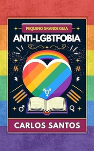 Guia Anti-LGBTfobia: Educação e Combate à Discriminação - imagem 2