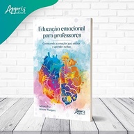 Educação Emocional Para Professores: Guia Essencial para Ensinar e Aprender Melhor - imagem 4
