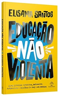 Educação Não Violenta: Guia Essencial para Pais e Filhos - imagem 4