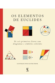 Os Elementos de Euclides: Geometria Visual Colorida para Despertar o Raciocínio - imagem 1