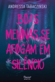 Boas Meninas Se Afogam em Silêncio: Um Thriller Psicológico Eletrizante - imagem 1