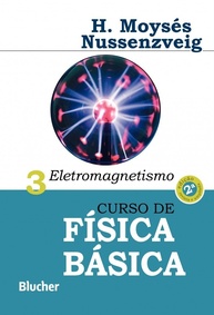 Curso de Física Básica: Eletromagnetismo (Volume 3) - Domine os Conceitos Essenciais - imagem 1