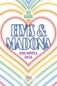 Elvis & Madona: Uma Novela Lilás - O Romance LGBTQIA+ Que Marcou Gerações - imagem 2