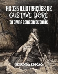 Divina Comédia de Dante: 135 Ilustrações de Gustave Doré - Edição Revisada em Português - imagem 2