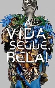 A Vida Segue, Bela!: Transforme Desafios em Oportunidades e Viva com Propósito - imagem 2