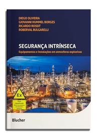 Segurança Intrínseca em Atmosferas Explosivas: Guia Completo para Equipamentos e Instalações - imagem 2