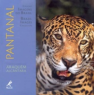 Pantanal: A Majestade da Maior Planície Alagável do Mundo em Imagens e Textos Inspiradores - imagem 2