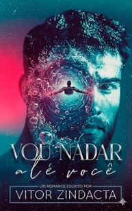 Vou Nadar Até Você: Amor, Arte e Resistência em Uma História Avassaladora - imagem 2