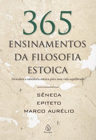 365 Ensinamentos da Filosofia Estoica: Guia Diário para uma Vida Equilibrada e Resiliente - imagem 1