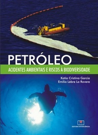 Petróleo e Biodiversidade: Entenda os Riscos e Acidentes Ambientais - imagem 1