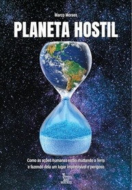 Planeta Hostil: Entenda o Impacto Humano e Salve Nosso Futuro - imagem 2