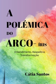A Polémica do Arco-Íris: Entenda Identidade, Respeito e Transformação Social - imagem 1