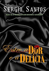 Entre a Dor e a Delícia: Um Romance Adolescente de Paixão e Amizade - imagem 2