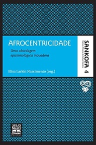 Afrocentricidade: Sankofa Vol. 4 - Desvende a Epistemologia Inovadora - imagem 2
