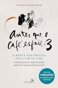 Antes que o Café Esfrie 3: A Morte Não Precisa Ser o Fim da Vida | Viaje no Tempo e Redescubra o Presente - imagem 2