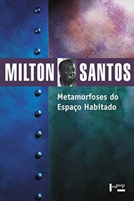 Metamorfoses do Espaço Habitado: Desvende a Geografia com Milton Santos - imagem 2