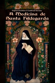 Medicina de Santa Hildegarda: Cura Holística para Corpo, Mente e Espírito - imagem 2