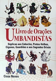 Livro de Orações Umbandistas: Conecte-se com os Sagrados Orixás e Guias Espirituais - imagem 3