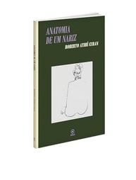 Anatomia de um Nariz: Contos que Revelam a Essência Humana - imagem 2