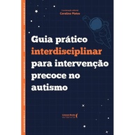 Guia Interdisciplinar para Intervenção Precoce no Autismo: Estratégias Essenciais - imagem 1